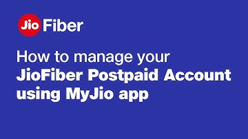How to Manage your JioFiber Postpaid Account Using MyJio App
