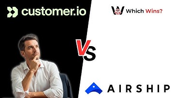 Airship vs. Customer.io: Which Wins? Full Breakdown (2025 Edition)