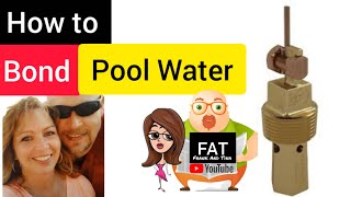How to Bond Pool Water in a swimming pool