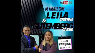 De Frente com Leila Cristina e Gutemberg Cassio - 04/06/2024