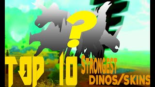 Roblox Dinosaur Simulator Top 10 Strongest Carnivores Skins 2020 - roblox dino sim galactic baro youtube