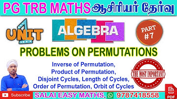PG TRB MATHS | UNIT 1 - ALGEBRA | PART 7 - PROBLEMS ON PERMUTATIONS | DETAILED EXPLANATIONS