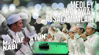 NEW!!! | QASIDAH ASSALAMUALAIK MEDLEY - MAJLIS MAHABBATUN NABI