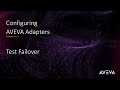 Configuring AVEVA Adapters - Test Failover