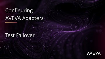 Configuring AVEVA Adapters - Test Failover