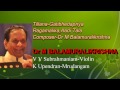 Tillana-Gatibhedapriya-Dr M Balamuralikrishna