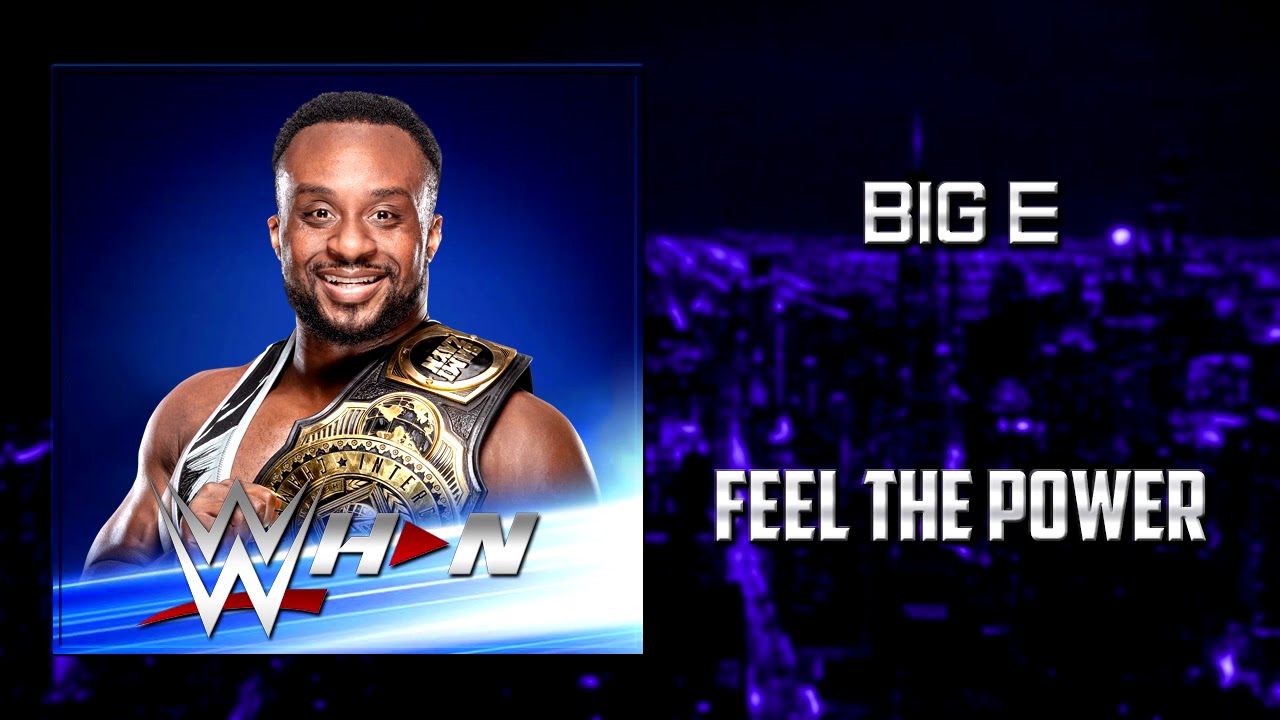 Big E - Feel The Power + AE (Arena Effects)