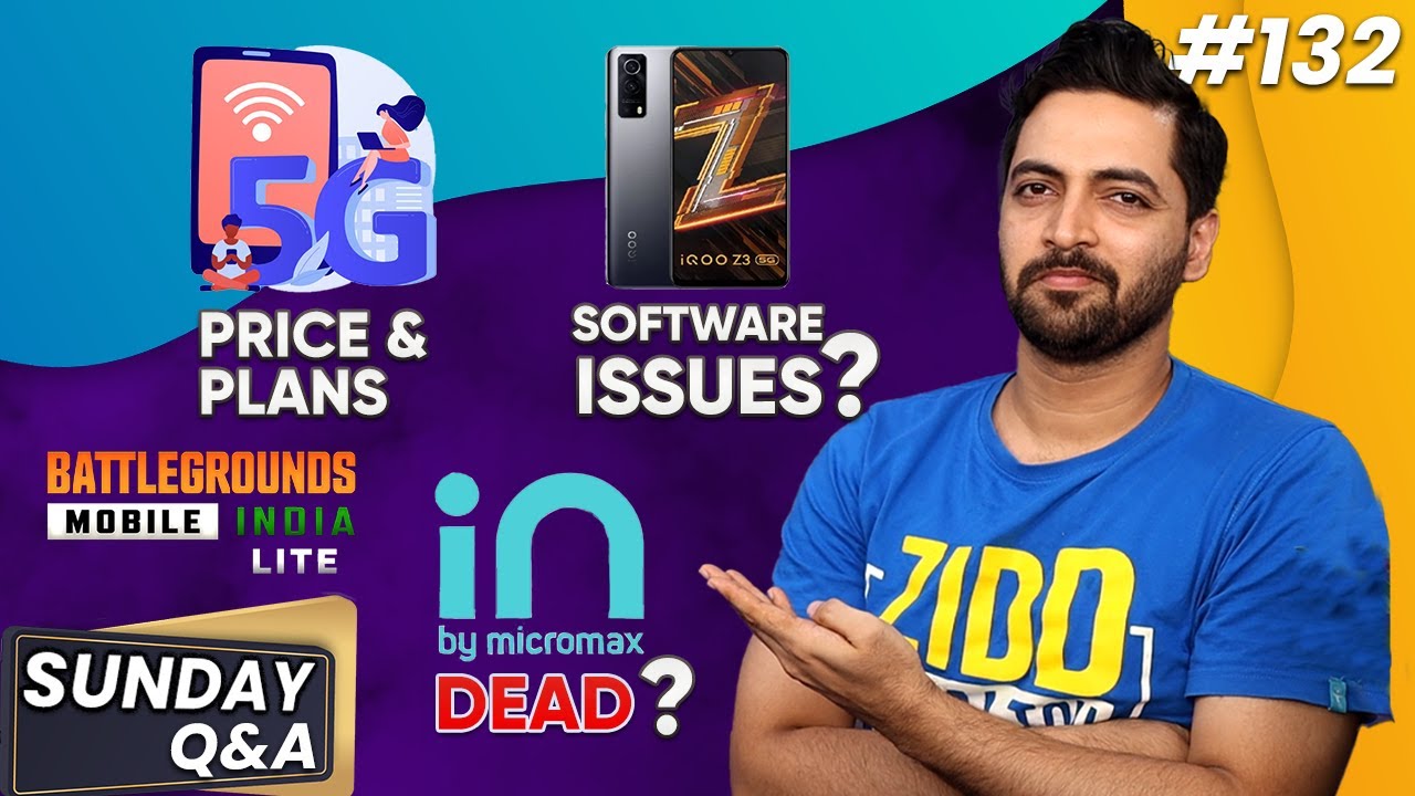 #AskRuhez - BGMI Lite Coming,Oneplus India Future,5G Plan Price,iQOO Z3 Software Issue,Micromax Dead
