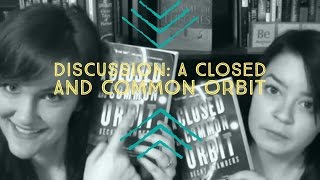 DISCUSSION: A Closed and Common Orbit by Becky Chambers