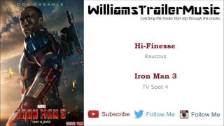 Iron Man 3 TV Spot 4 Music - (Hi-Finesse) Raucous