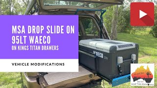 Msa Drop Slide With 95Lt Waeco On Kings An Drawers