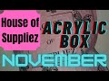 House of Suppliez | NOVEMBER | Acrylic Sub Box