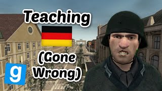 I Taught Nazis In Gmod 1942RP German (Gone Wrong)