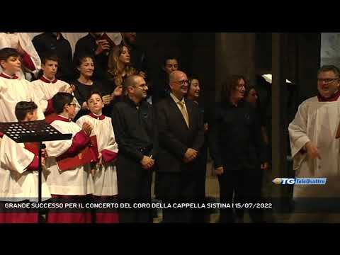 GRANDE SUCCESSO PER IL CONCERTO DEL CORO DELLA CAPPELLA SISTINA | 15/07/2022