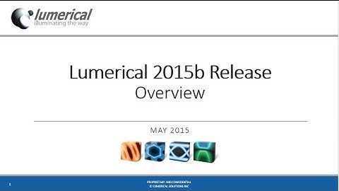 Lumerical 2015b Release: Overview