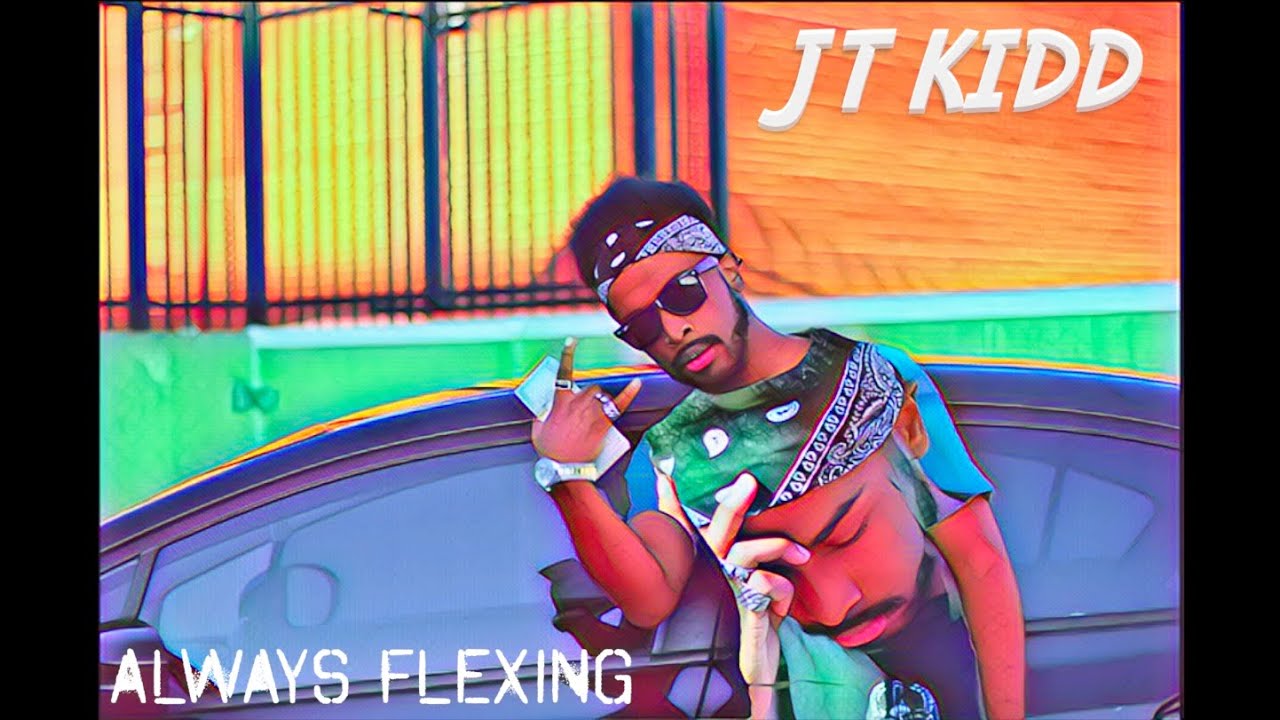 JT Kidd - Always Flexing [Official Music Video]