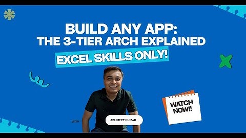 Build ANY App: The 3-Tier Architecture Explained (Excel Skills Only!)