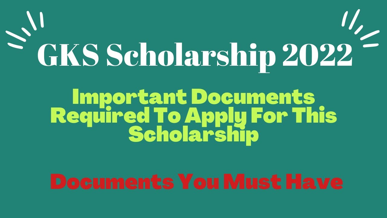 documents-required-for-gks-scholarship-important-documents-and