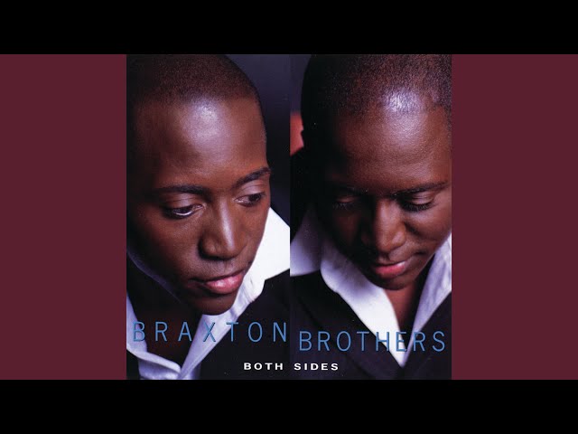 THE BRAXTON BROTHERS - BETTER THAN NOTHING