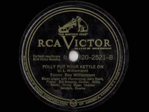 Sonny Boy Williamson - Polly Put Your Kettle On (Blues Bopper)