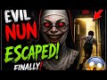 I FINALLY ESCAPED EVIL NUN 😨
