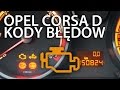 Odczytywanie kodów błędów Opel Corsa D (DTC diagnostyka Vauxhall)