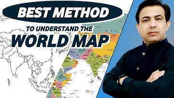 Best Method To Understand The World Map and Geography | By Muhammad Akram Khoso