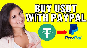 How To Buy USDT With PayPal (Easy 2025)