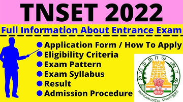 All About TNSET 2022: Notification, Dates, Application, Eligibility, Pattern, Syllabus, Admit Card