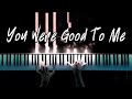 Jeremy Zucker & Chelsea Cutler - You Were Good To Me (Piano Cover)