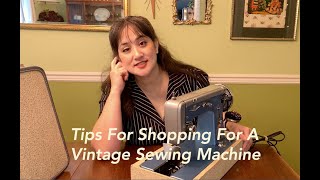 Vintage Sewing Machine Shopping Tips