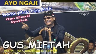Gus Miftah Terbaru 12 Maret 2020 | Majid Nurul Huda Brumbung Mranggen Demak