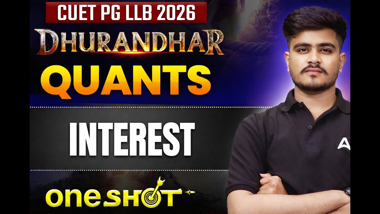 CUET PG LLB 2026 Quantitative Aptitude | Quants Interest ONE SHOT | Dhurandhar Series