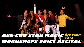 ABS-CBN STAR MAGIC WORKSHOPS VOICE RECITAL MID-YEAR 2019⭐