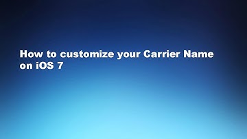 How to customize your Carrier Name on iOS 7 (iPhone/iPod)