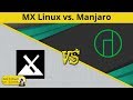 MX Linux vs Manjaro | DistroWars