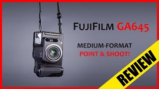 🟡 Medium Format Point & Shoot Camera that's Lighter than a Leica! |  Fuji GA645 Review & Photos