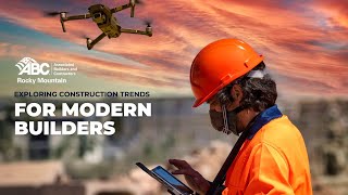 Exploring Construction Technology Trends for Modern Builders
