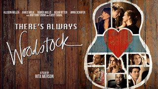 THERES ALWAYS WOODSTOCK |  Romantic Comedy Trailer