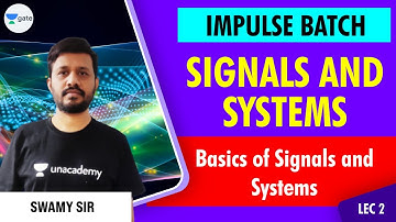 Basics of Signals and Systems | L:2 | Signals and Systems | Impulse Batch | GATE/ESE 2022 Exams