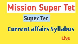 Super Tet Current Affair Live Class | Super tet current affair | super tet current affair syllabus