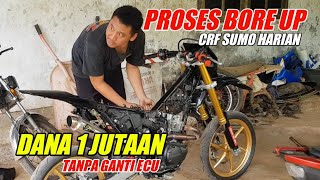 Proses Bore Up CRF Supermoto Harian DANA MINIM - 1 JUTAAN