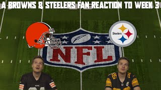 A Browns & Steelers Fan Reaction to Week 3