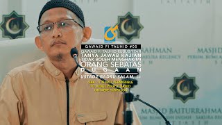 Tidak Boleh Menghakimi Orang Hanya Sebatas Dugaan - Tanya Jawab Kajian - Ust Badru Salam, Lc
