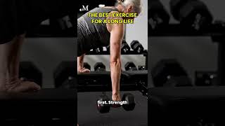 The Best Exercise For A Long Life