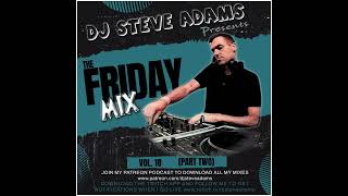 The Friday Mix Vol. 18 (Part Two)