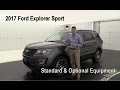 2017 Ford Explorer Sport - Standard & Optional Equipment