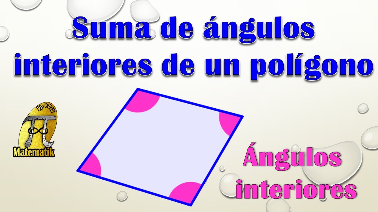 Suma de los ángulos internos de un polígono - YouTube