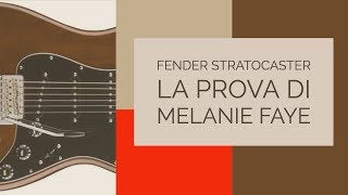 Video Fender Strato - Melanie Faye Demos The Player Series Stratocaster | Fender