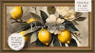 Vintage Frame TV Art | Lemon branch | Vintage Oil Painting Style | Mediterranea Yellow Lemon